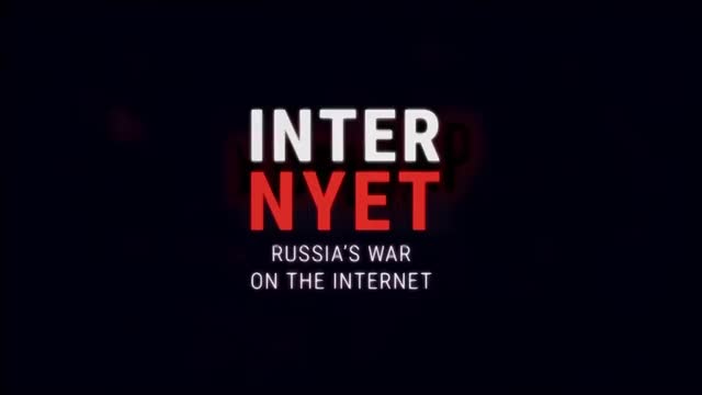 A graphic that reads "InterNYET: Russia's war on the internet"